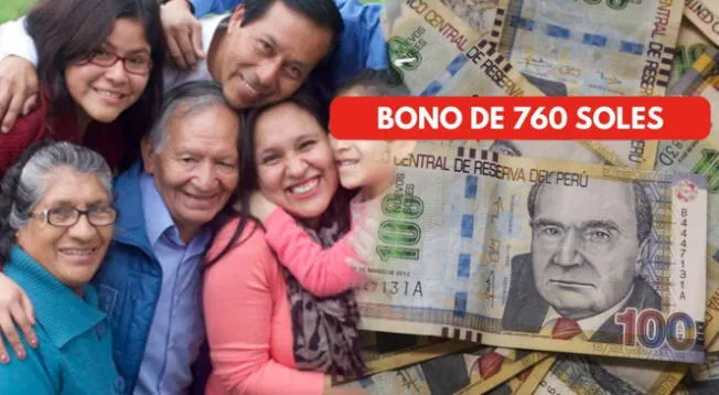 Bono 760 soles: revisa si accedes al nuevo beneficio económico