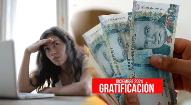 Gratificación 2024: revisa qué hacer si no llega el pago a tiempo