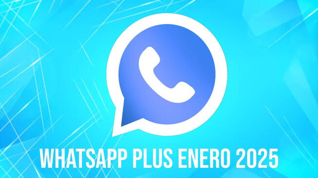 Descarga GRATIS la última versión de WhatsApp Plus en Android, compatible enero 2025.