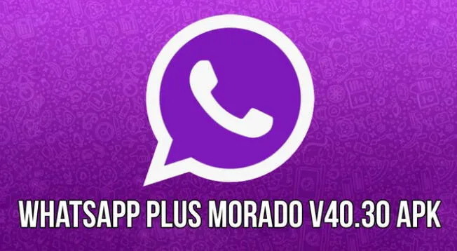 Así podrás descargar GRATIS la última versión WhatsApp Plus MORADO V40.30 para teléfonos Android.