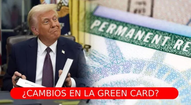 Posibles cambios en la Green Card para este 2025.