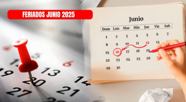 Feriados 2025: conoce cuáles son todos los días libres en junio Feriados 2025: conoce cuáles son todos los días libres en junio