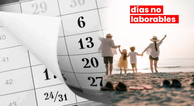 Días no laborables para el Perú en 2025: conoce los detalles Días no laborables para el Perú en 2025: conoce los detalles