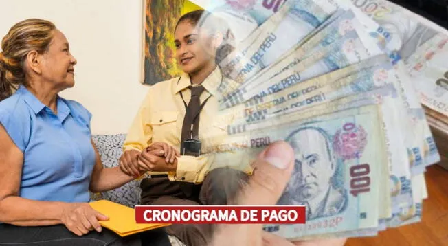 Cronograma de pago: revisa hasta cuándo se paga la pensión
