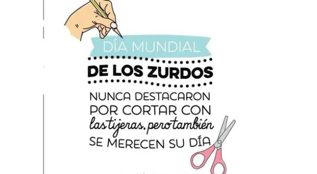 Día del zurdo: revisa las mejores imágenes para compartir Día del zurdo: revisa las mejores imágenes para compartir
