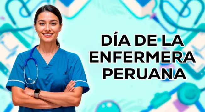 Comparte las mejores frases para celebrar el Día de la Enfermera Peruana este 30 de agosto.