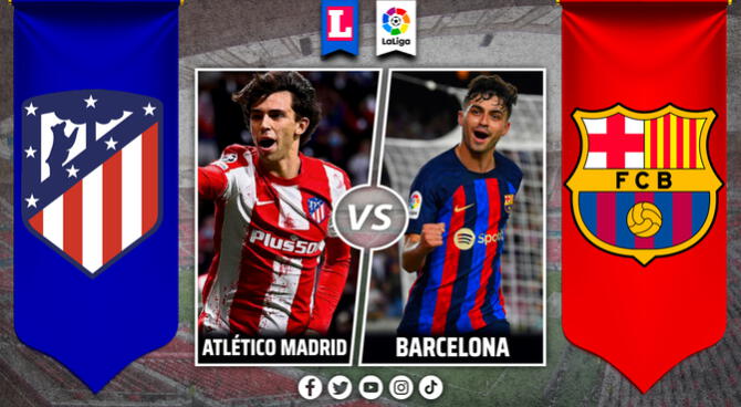 Atlético Madrid vs Barcelona EN VIVO y EN DIRECTO Liga Santander 2023 vía STAR y DAZN: cuándo horario, canal, pronóstico y dónde ver partido de hoy