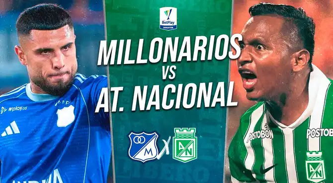 Millonarios vs. Atlético Nacional juegan por el superclásico colombiano.