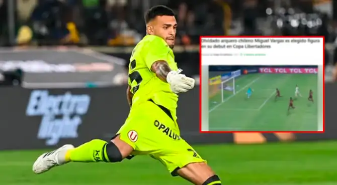 Prensa chilena reacciona a rendimiento de Miguel Vargas en Copa Libertadores. Foto: composición Líbero/IG/RedGol