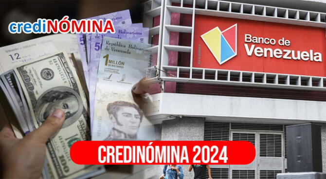 El Banco de Venezuela ofrece la Credinómina, crédito que puedes solicitar con base en tu salario y duplicarlo.