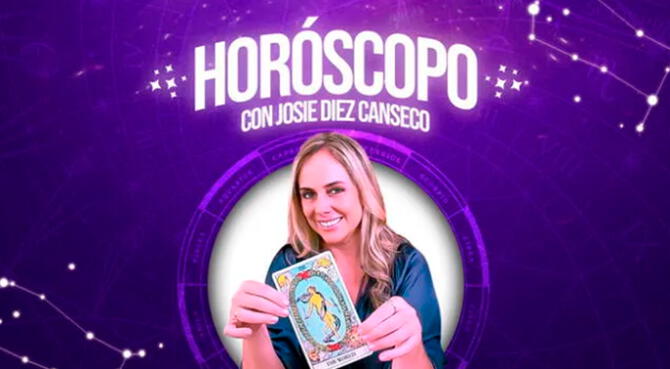 El mejor horóscopo de HOY realizado por Josie Diez Canseco.